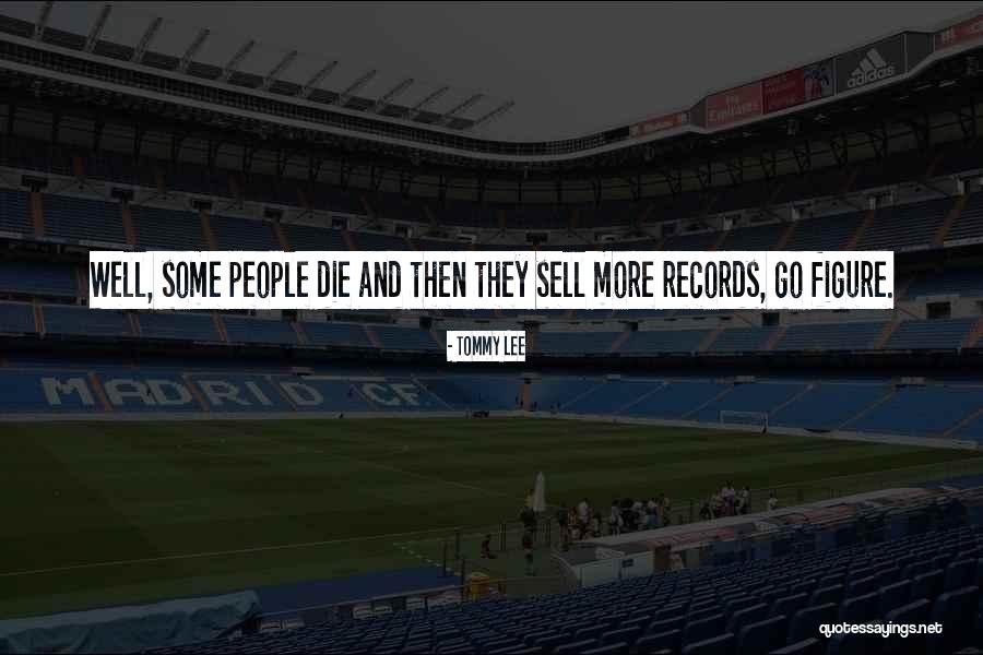 Sibeliuses Quotes By Tommy Lee Sibeliuses Quotes By Tommy Lee
