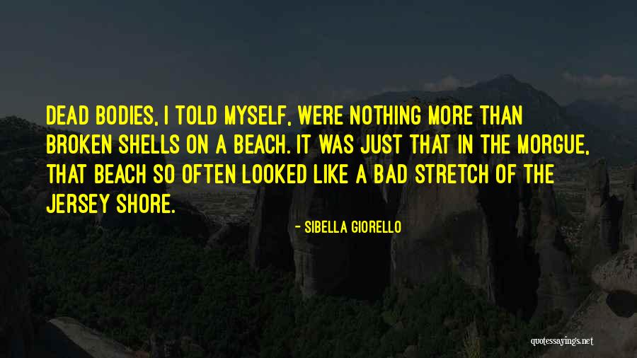 Sibella Giorello Quotes 242437