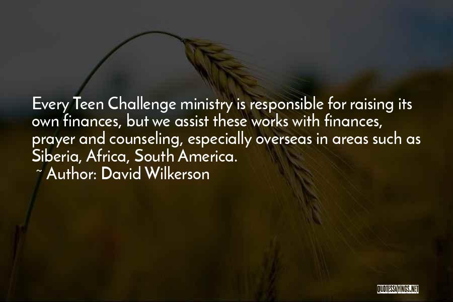 Siberia Quotes By David Wilkerson