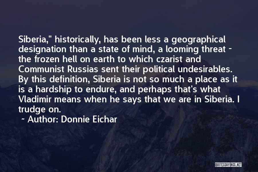 Siberia Quotes By Donnie Eichar