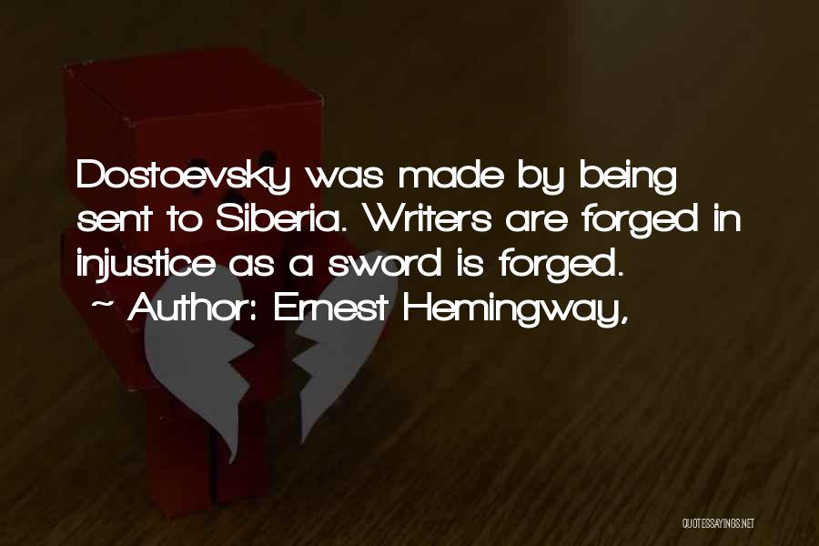 Siberia Quotes By Ernest Hemingway,