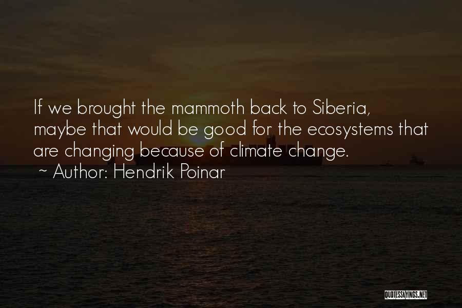 Siberia Quotes By Hendrik Poinar