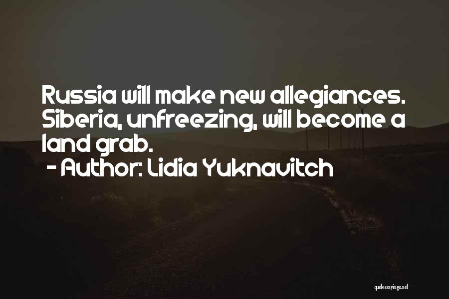 Siberia Quotes By Lidia Yuknavitch