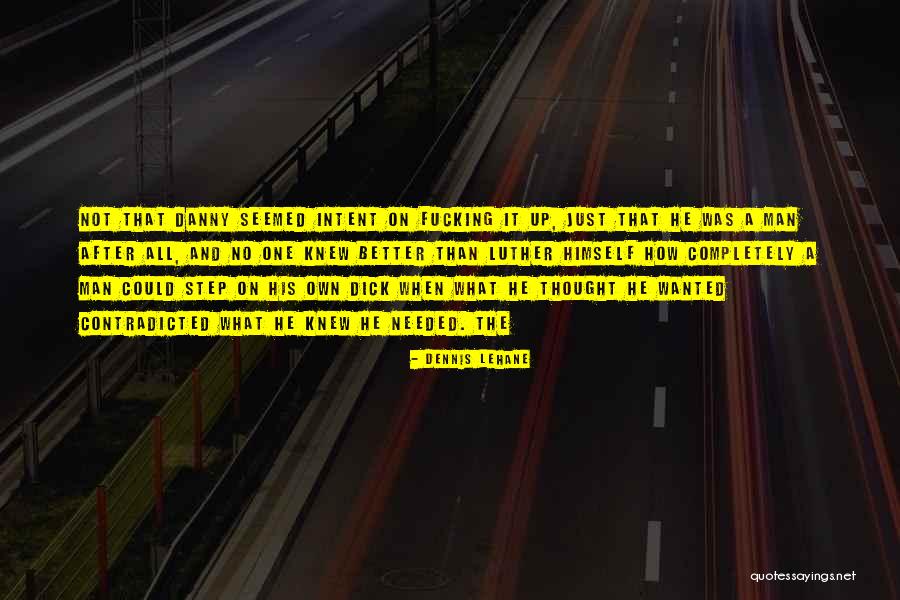 Sibila Proroctvo Quotes By Dennis Lehane Sibila Proroctvo Quotes By Dennis Lehane