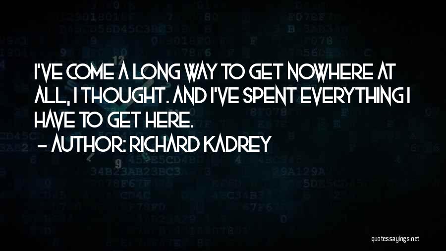 Sibilante Quotes By Richard Kadrey
