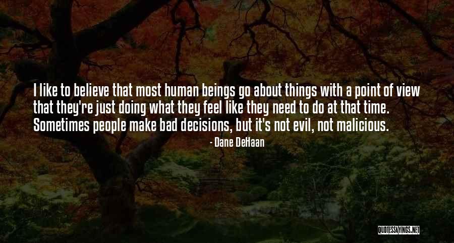 Sibilarizacija Quotes By Dane DeHaan Sibilarizacija Quotes By Dane DeHaan