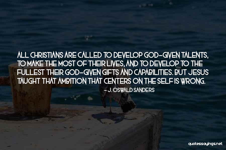 Sibilings Quotes By J. Oswald Sanders Sibilings Quotes By J. Oswald Sanders