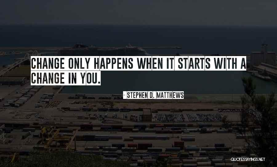 Sibilings Quotes By Stephen D. Matthews Sibilings Quotes By Stephen D. Matthews