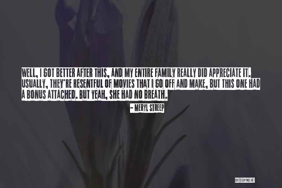 Sibinacocha Quotes By Meryl Streep Sibinacocha Quotes By Meryl Streep