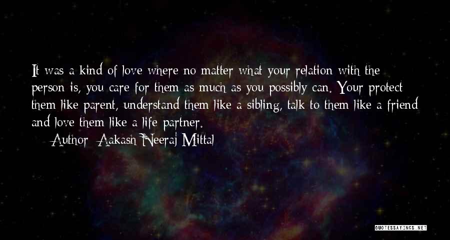 Sibling Love Quotes By Aakash Neeraj Mittal