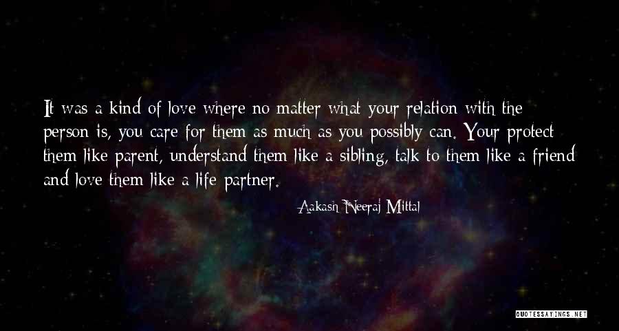 Sibling Love Quotes By Aakash Neeraj Mittal