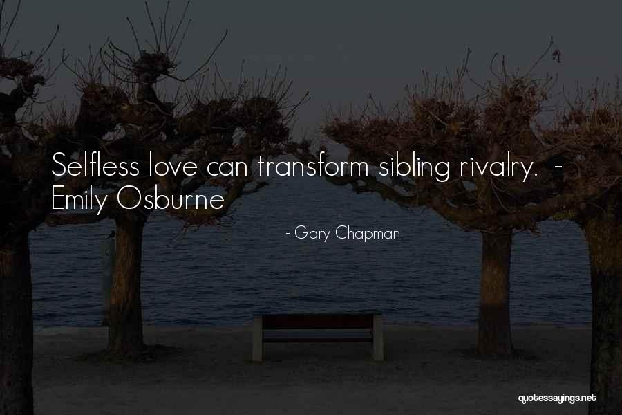 Sibling Love Quotes By Gary Chapman