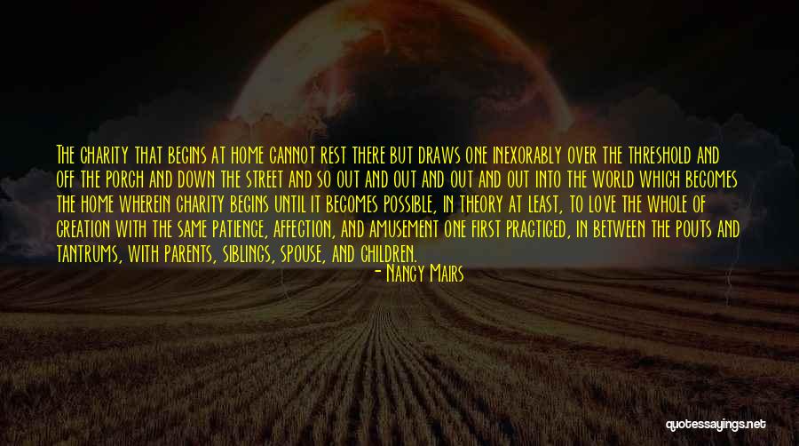 Sibling Love Quotes By Nancy Mairs Sibling Love Quotes By Nancy Mairs