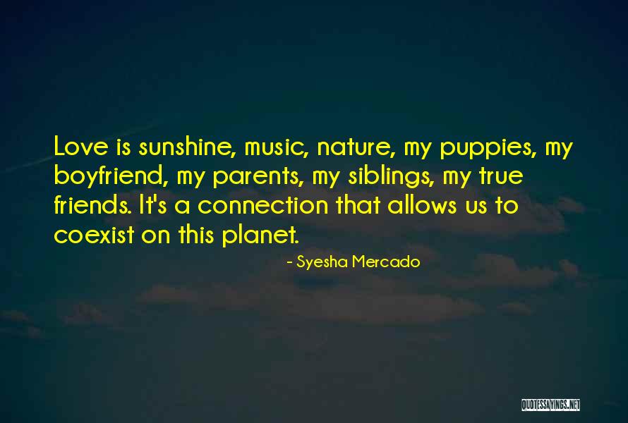 Sibling Love Quotes By Syesha Mercado Sibling Love Quotes By Syesha Mercado