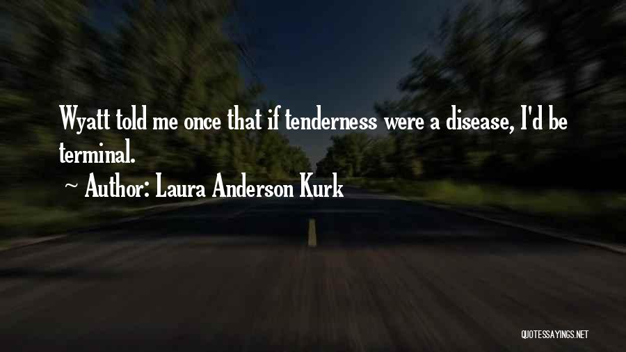 Sibling Quotes By Laura Anderson Kurk