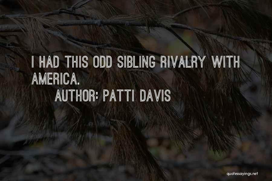 Sibling Quotes By Patti Davis