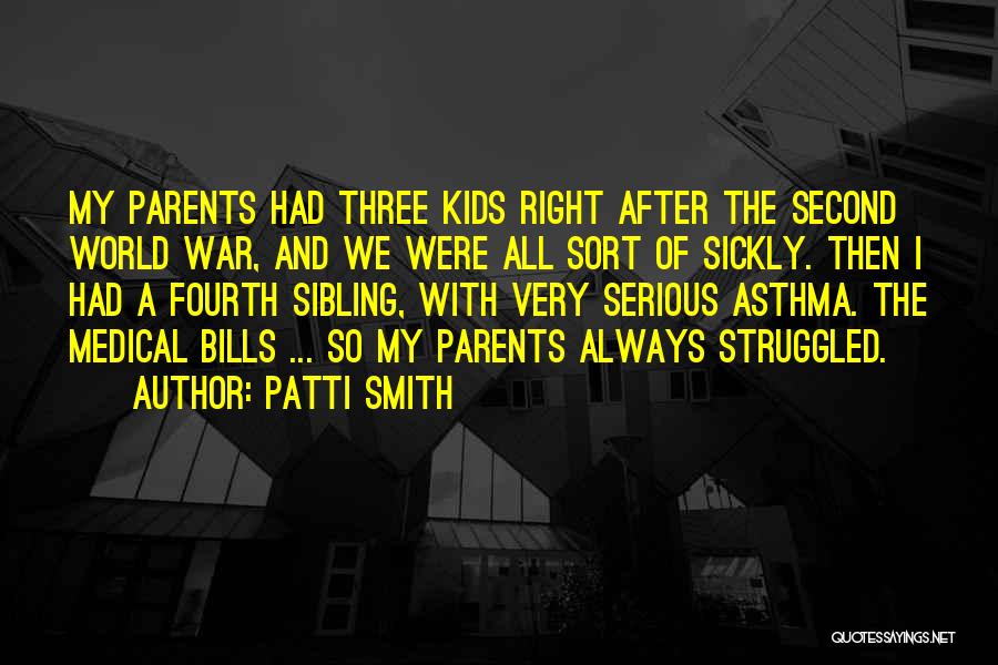 Sibling Quotes By Patti Smith