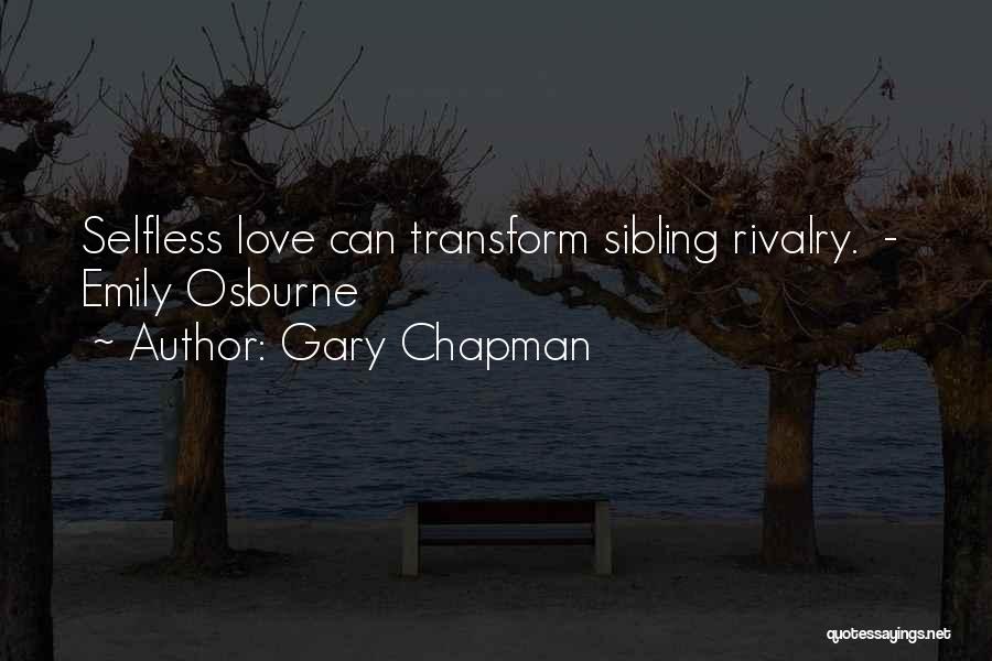 Sibling Rivalry Quotes By Gary Chapman