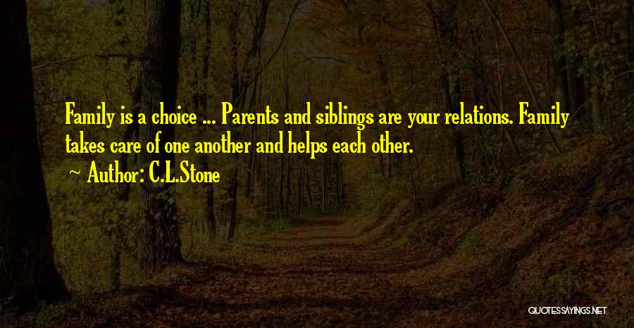 Siblings And Family Quotes By C.L.Stone