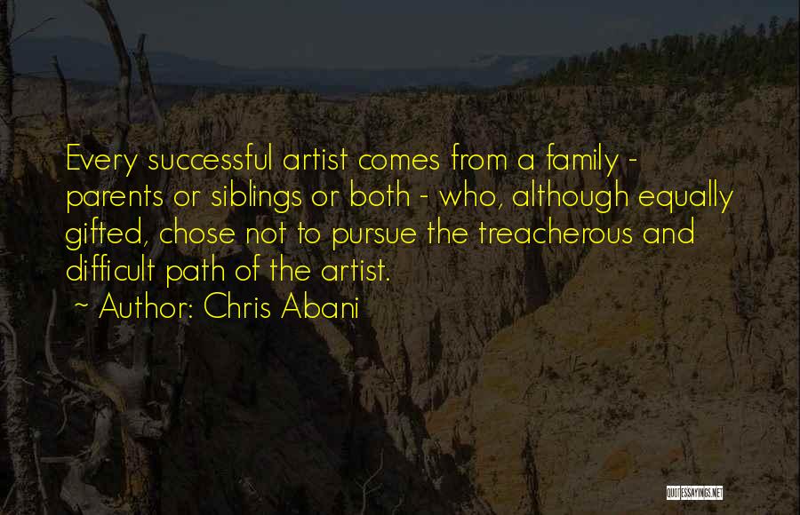 Siblings And Family Quotes By Chris Abani