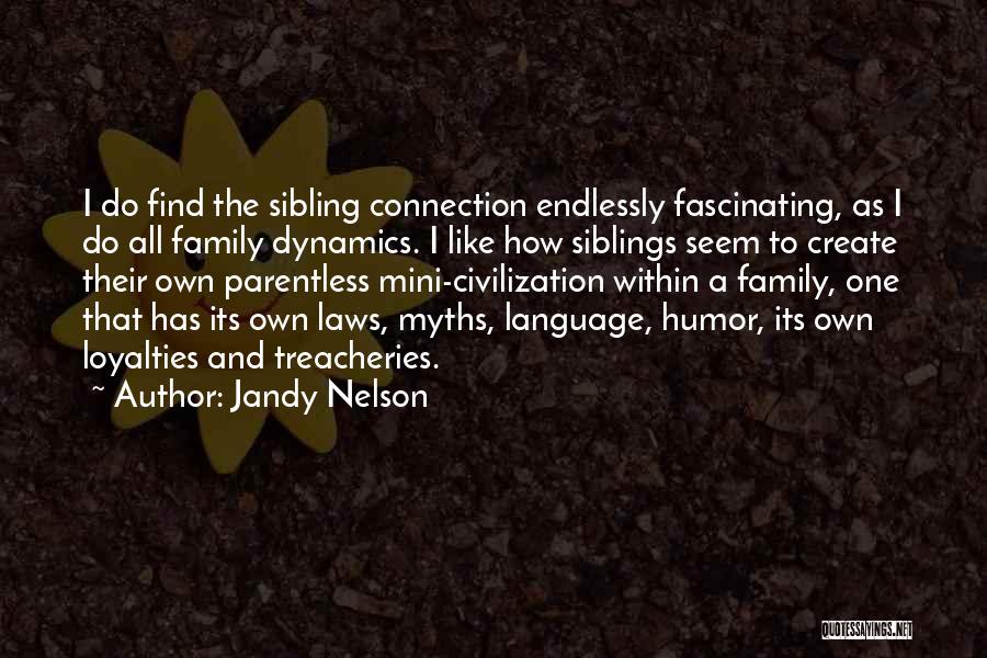 Siblings And Family Quotes By Jandy Nelson