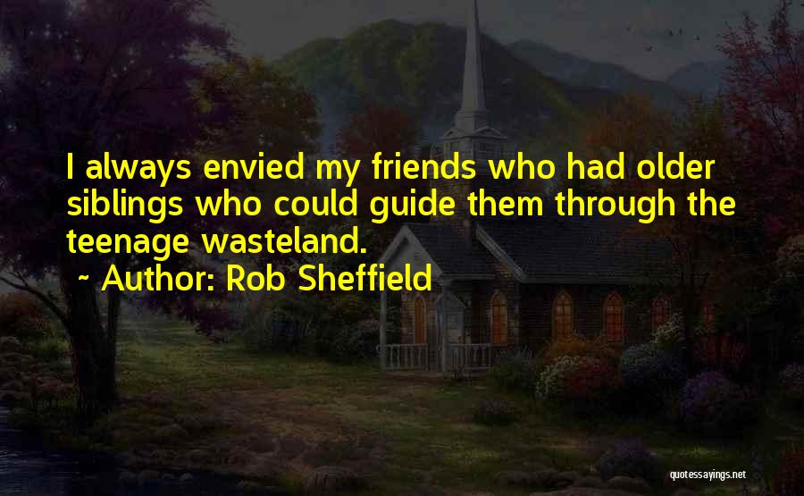 Siblings Best Friends Quotes By Rob Sheffield