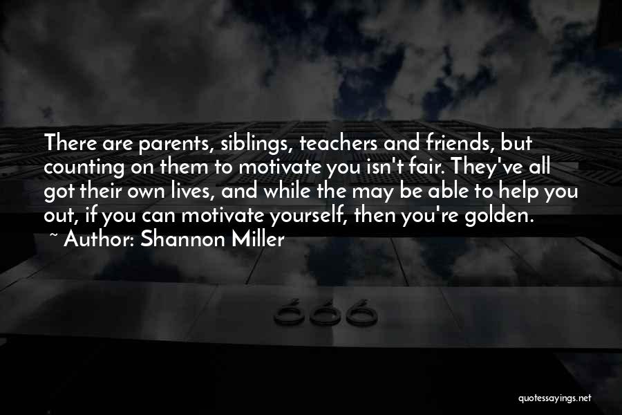 Siblings Best Friends Quotes By Shannon Miller