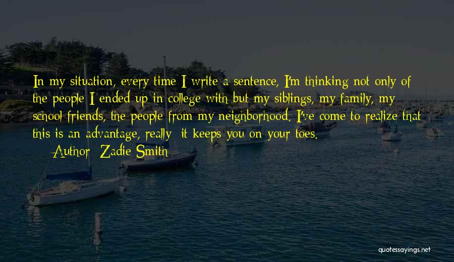 Siblings Best Friends Quotes By Zadie Smith