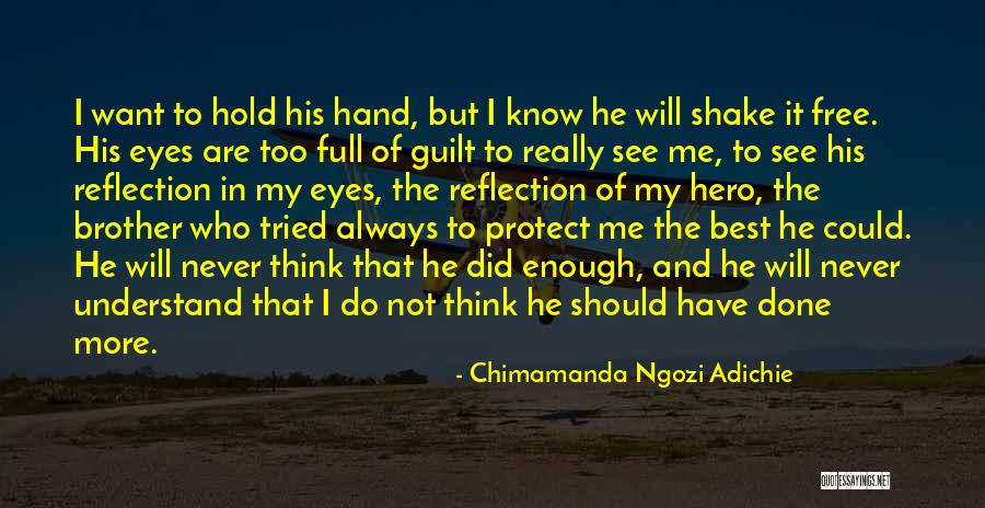 Siblings Brother Quotes By Chimamanda Ngozi Adichie Siblings Brother Quotes By Chimamanda Ngozi Adichie