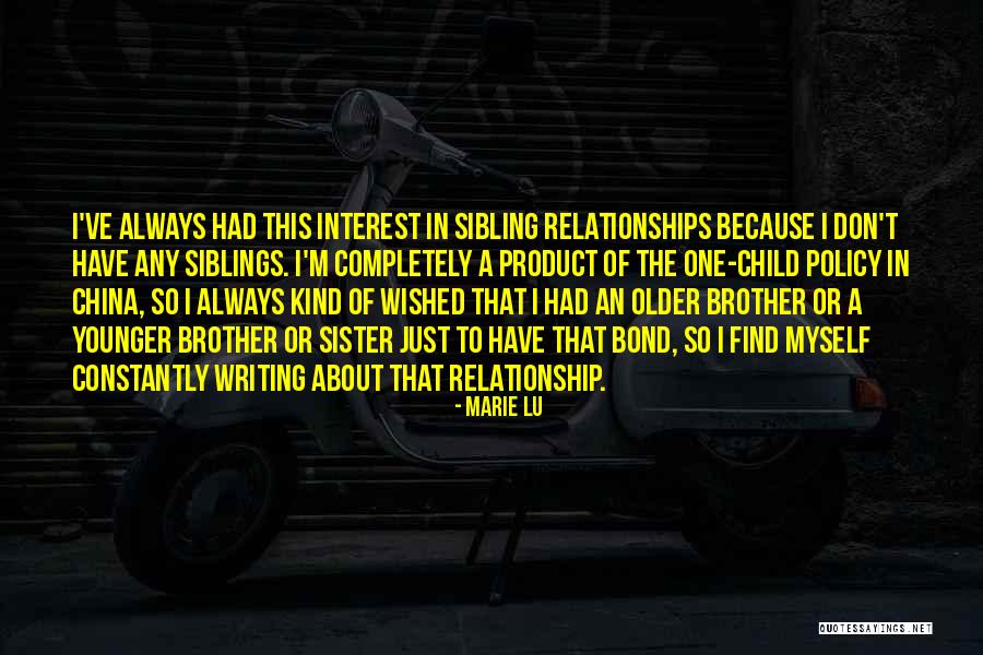 Siblings Brother Quotes By Marie Lu Siblings Brother Quotes By Marie Lu