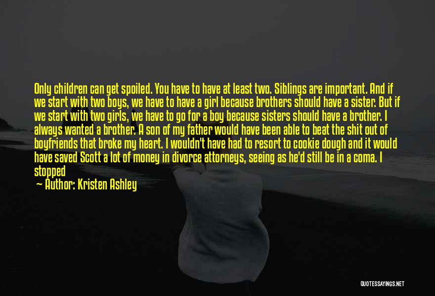 Siblings Brothers And Sisters Quotes By Kristen Ashley