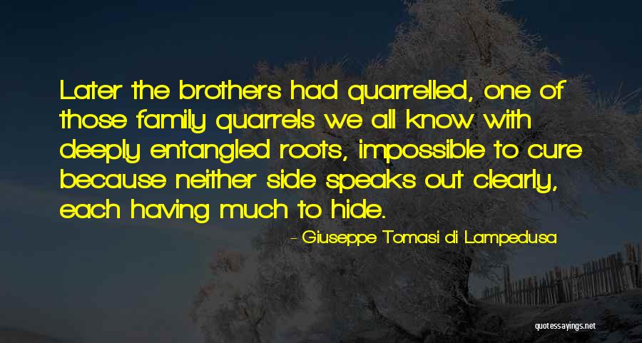 Siblings Brothers Quotes By Giuseppe Tomasi Di Lampedusa Siblings Brothers Quotes By Giuseppe Tomasi Di Lampedusa