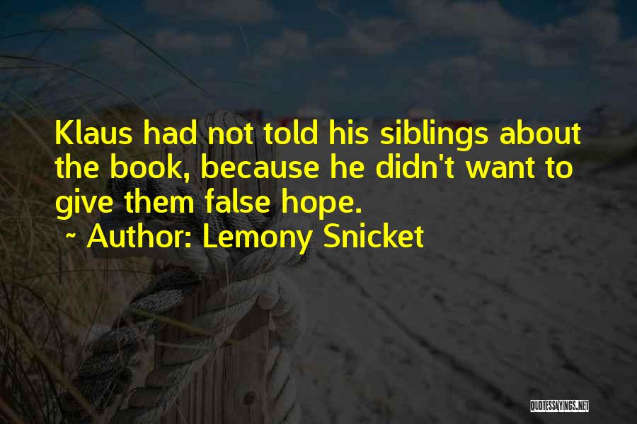 Siblings Quotes By Lemony Snicket