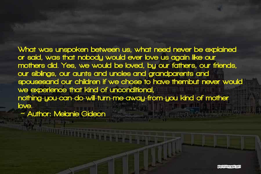 Siblings Quotes By Melanie Gideon