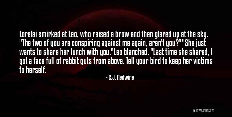 Siblings Rivalry Quotes By C.J. Redwine Siblings Rivalry Quotes By C.J. Redwine