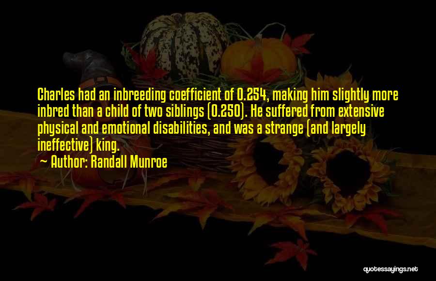 Siblings With Disabilities Quotes By Randall Munroe