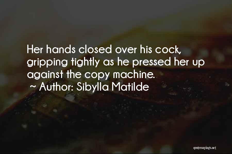 Sibylla Matilde Quotes 1198400