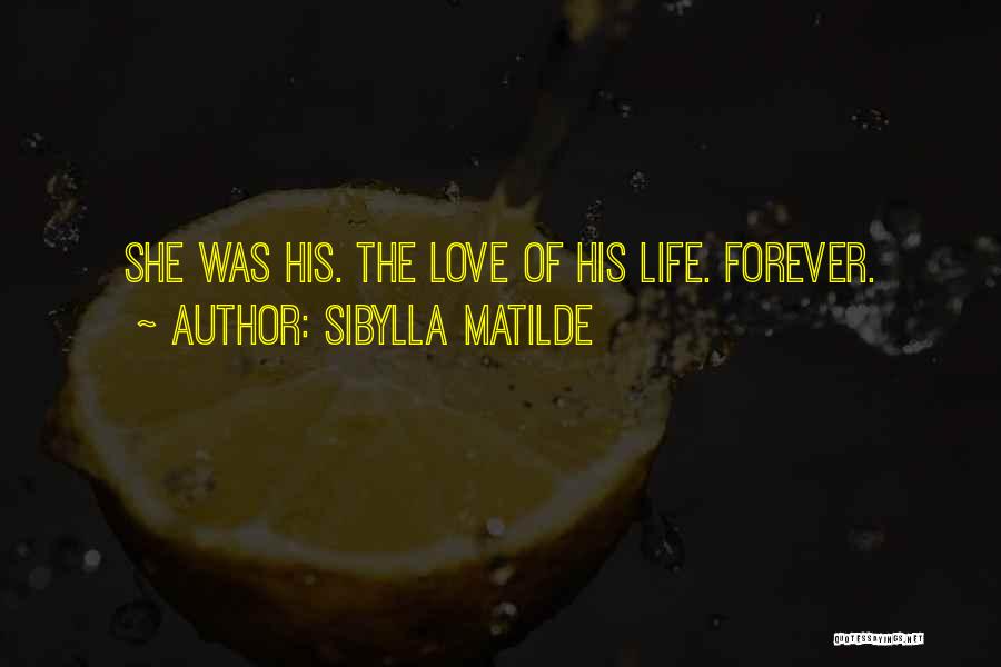 Sibylla Matilde Quotes 1422971