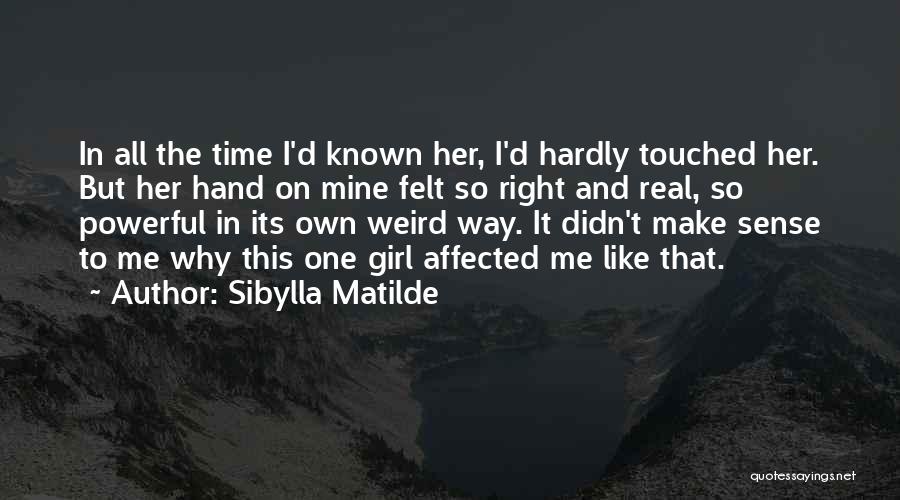 Sibylla Matilde Quotes 1567566