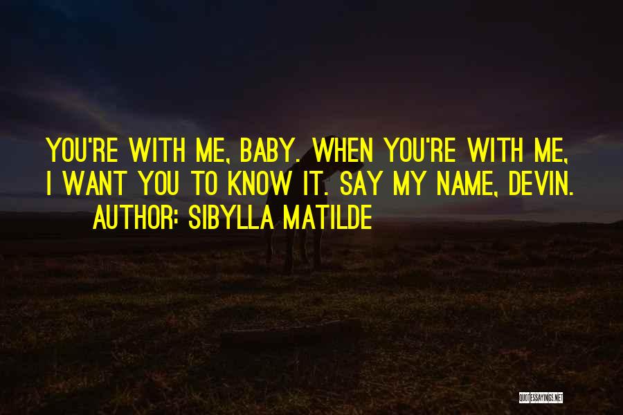 Sibylla Matilde Quotes 157227