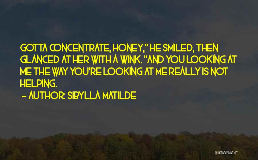 Sibylla Matilde Quotes 535787