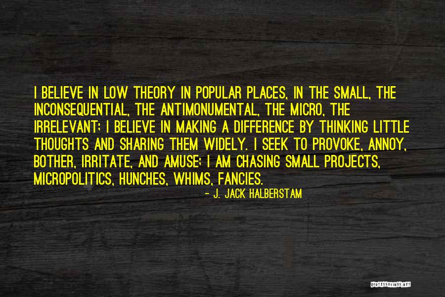 Sicando Quotes By J. Jack Halberstam Sicando Quotes By J. Jack Halberstam