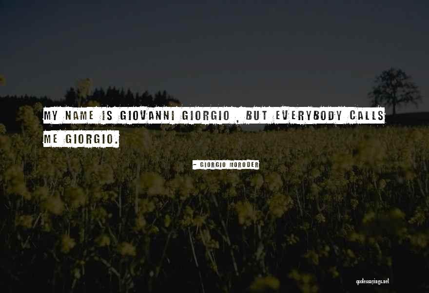 Siccum Kamir Quotes By Giorgio Moroder Siccum Kamir Quotes By Giorgio Moroder