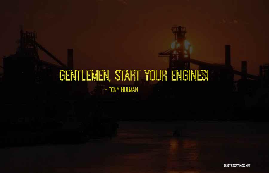 Sichrovsky Tina Quotes By Tony Hulman Sichrovsky Tina Quotes By Tony Hulman