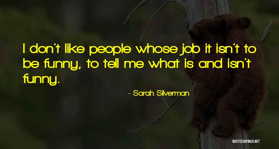 Sichta Na Quotes By Sarah Silverman Sichta Na Quotes By Sarah Silverman