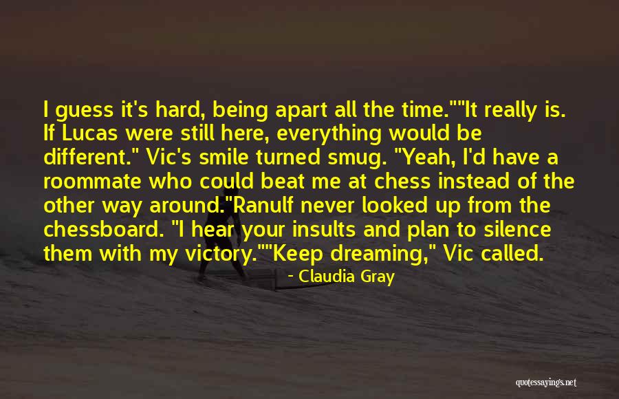 Sichtbaren Quotes By Claudia Gray Sichtbaren Quotes By Claudia Gray