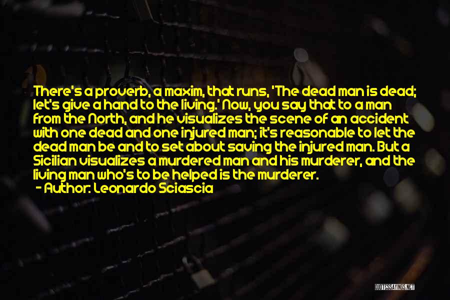 Sicilian Mafia Quotes By Leonardo Sciascia