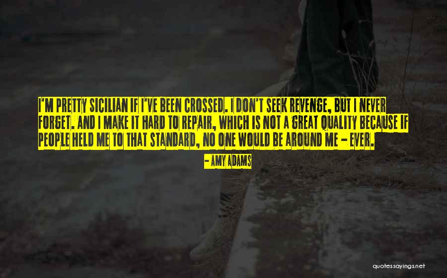 Sicilian Quotes By Amy Adams Sicilian Quotes By Amy Adams