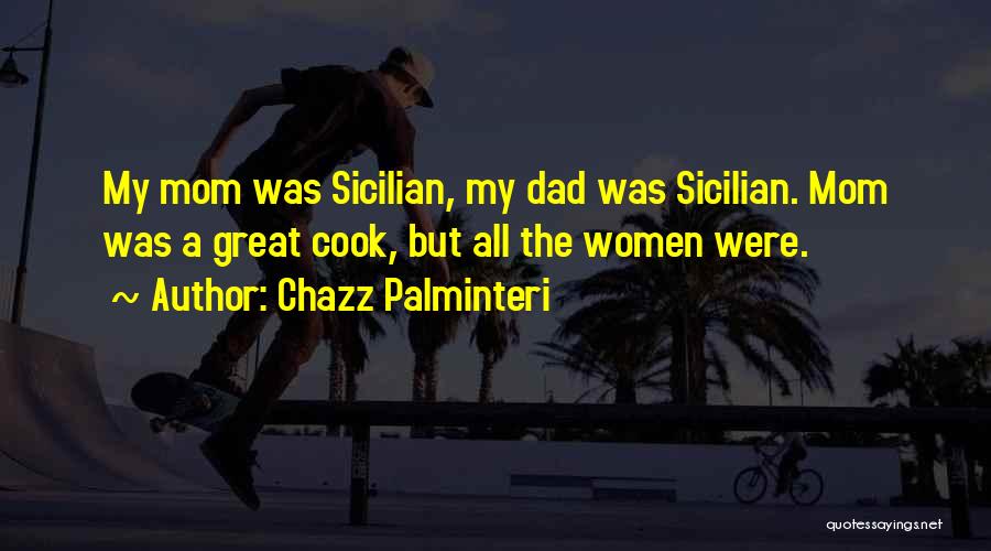 Sicilian Quotes By Chazz Palminteri