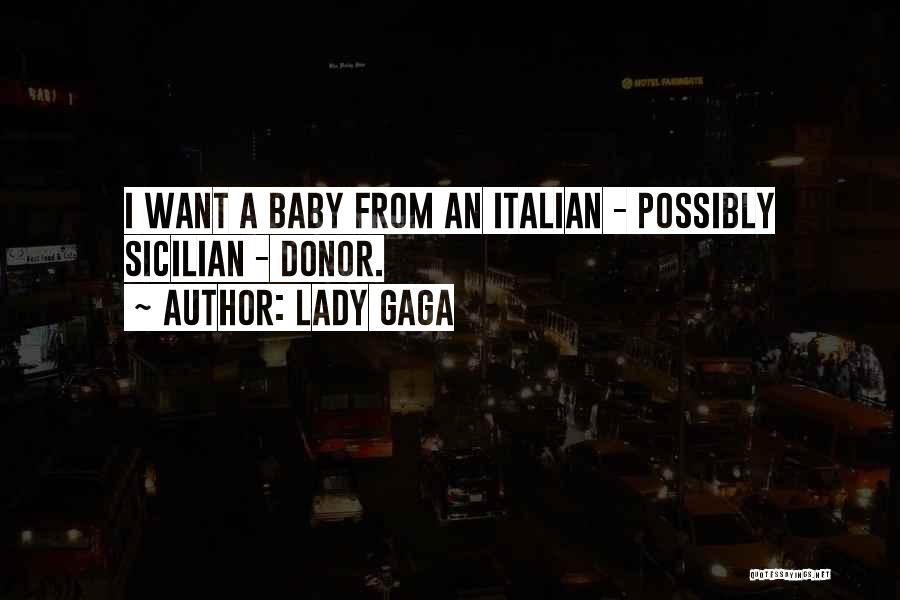 Sicilian Quotes By Lady Gaga